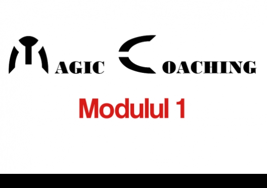 Magic Coaching - Curs de specialist în activitatea de coaching - Modulul 01