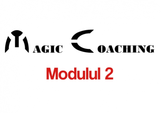 Magic Coaching - Curs de specialist în activitatea de coaching - Modulul 02